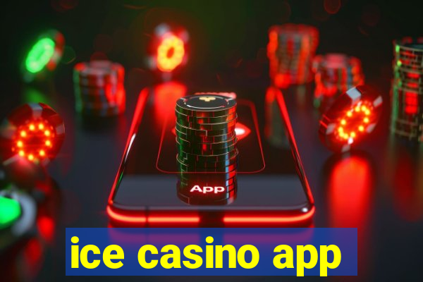 ice casino app